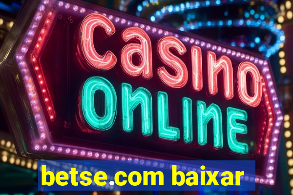 betse.com baixar